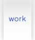 WORK